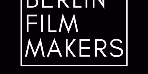 Berlin Filmmakers: Directors & Actors Pitch Yourself Networking