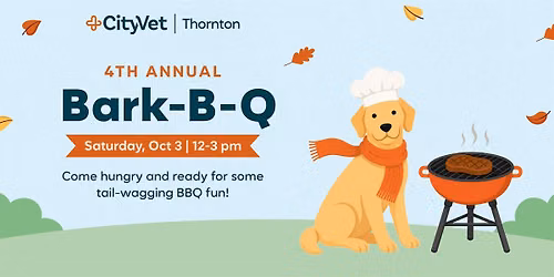 CityVet Thornton - 4th Annual Bark-B-Q