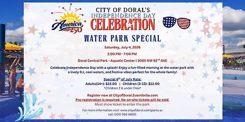 Independence Day Celebration - Water Park Special
