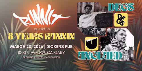 RunniT Productions Pres: 8 YEARS RUNNIN FEAT: DEGS & UNGLUED