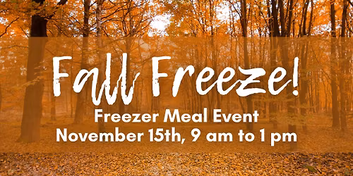 Fall Freeze! Freezer Meal Event