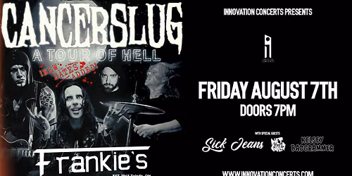 Cancerslug LIVE wsg\/ Sick Jeans, Diet Smiles, & Kelsey Badgrammer Friday 8\/7 @ Frankies