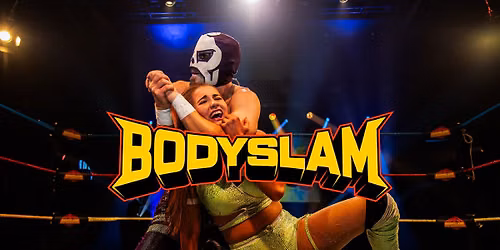 BODYSLAM Wrestling - Skr\u00e5enSlam 2027