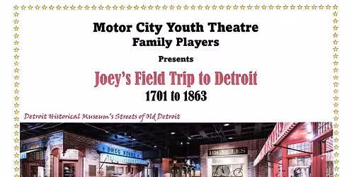Joey's Field Trip to Detroit, 1701 to 1863