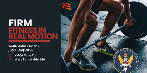 FIRM: Fitness In Real Motion for Veterans, Service Members & Military Spouses