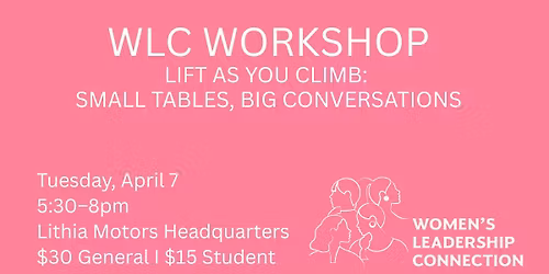 Lift As You Climb: Small Tables, Big Conversations