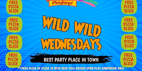 Wild Wild Wednesdays - Free Pizza