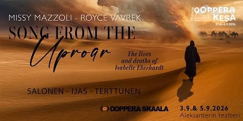 SONG FROM THE UPROAR: The Lives and Deaths of Isabelle Eberhardt