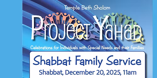Project Yahad Shabbat Celebration for Individuals with Special Needs & Their Families