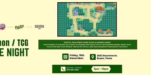 Pokemon TCG Night presented by Vortex, Pack Fresh Card Show & Magma Cards