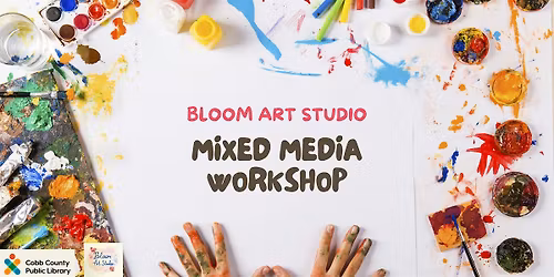 Bloom Art Studio: Mixed Media Workshop
