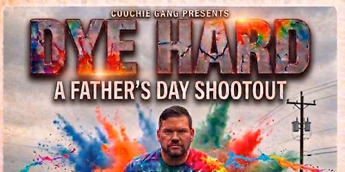 Dye Hard- A Tactical Tie Dye Event