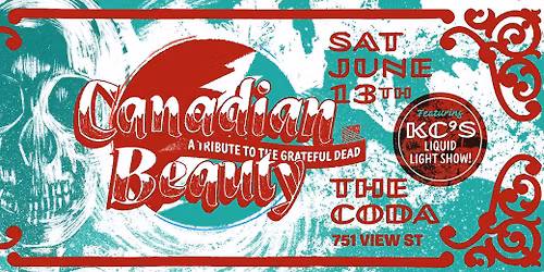 Canadian Beauty's Grateful Dead shakedown at The Coda - featuring KC's Liquid Light Show!