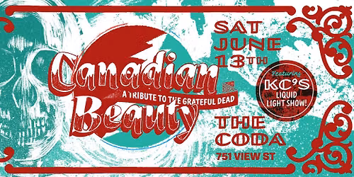 Canadian Beauty's Grateful Dead shakedown at The Coda - featuring KC's Liquid Light Show!