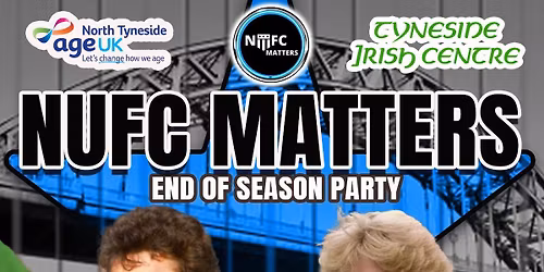 #NUFC Matters End Of Season Party with Kevin Carr and Joe Allon