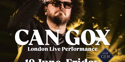 CAN GOX LONDRA CANLI PERFORMANS