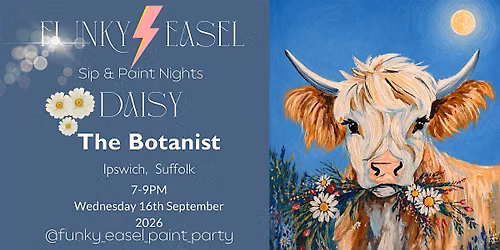 Sip & Paint Night At The Botanist, Ipswich, painting Daisy Highlander