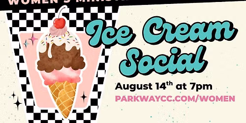 Women's Ministry Ice Cream Social