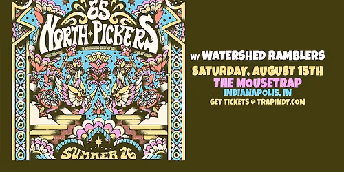 65 North Pickers w\/ Watershed Ramblers @ The Mousetrap - 08\/15\/26