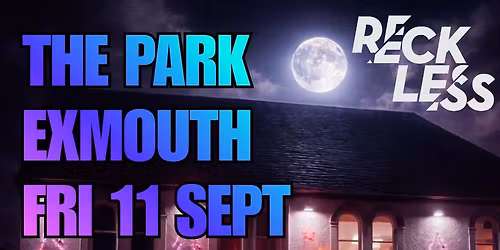 RECKLESS Rocks The Park, Exmouth