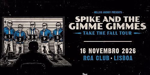 SPIKE AND THE GIMME GIMMES @ RCA Club - Lisboa