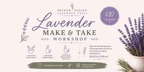 Lavender Make & Take Workshop - Suisun Valley Lavender Trail