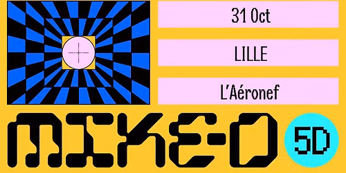MIKE D \u2022 L'A\u00e9ronef, Lille \u2022 31 octobre 2026
