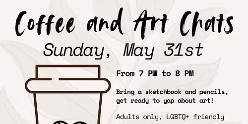 Coffee and Art Chats (FREE EVENT)