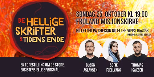 De Hellige Skrifter og Tidens Ende | Froland Misjonskirke