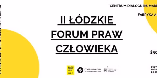 II \u0141\u00f3dzkie Forum Praw Cz\u0142owieka 