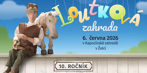 Loutkov\u00e1 zahrada 2026 - Des\u00e1t\u00fd ro\u010dn\u00edk loutkov\u00e9ho festivalu pro d\u011bti i dosp\u011bl\u00e9