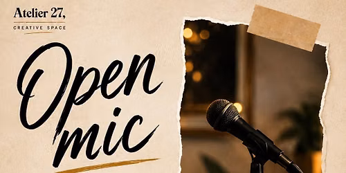 Open Mic at Atelier 27