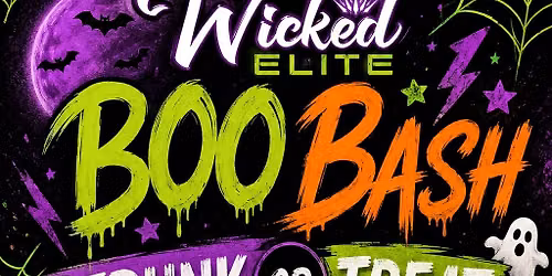 Wicked Elite Annual Boo Bash- Trunk or Treat 2026