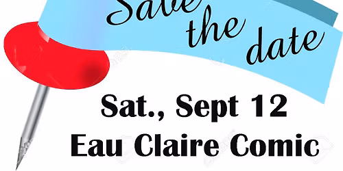 Eau Claire Comic Con