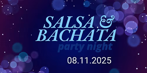 SALSA & BACHATA PARTY NIGHT