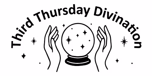 Third Thursday Divination
