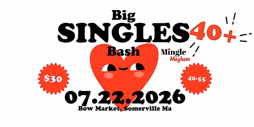Mingle Mayhem 40+ Big Singles Bash