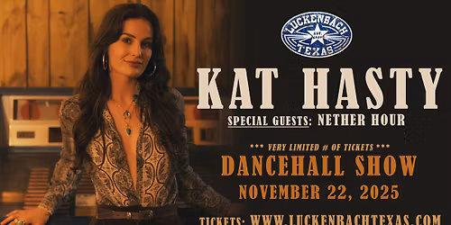 Katy Hasty + Nether Hour (Luckenbach Texas)