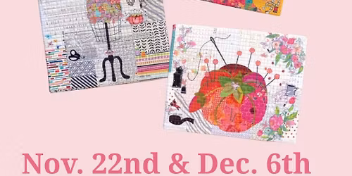 Collage Class: Sewing Machine, Dress Form, or Pincussion