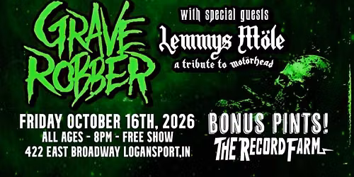 Grave Robber Bonus Pints debut wsg Lemmy's Mole