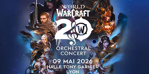 World of Warcraft \u00e0 la Halle Tony Garnier de Lyon