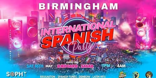 \ud83d\udd25 BIRMINGHAM - INTERNATIONAL SPANISH PARTY - LATIN  VIBES\ud83d\udd25