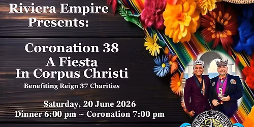 Coronation 38: A Fiesta in Corpus Christi