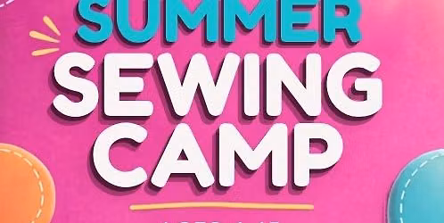 Summer Sewing Camp