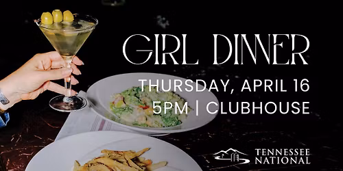 Girl Dinner (Member Event)