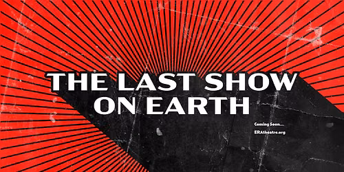 The Last Show on Earth