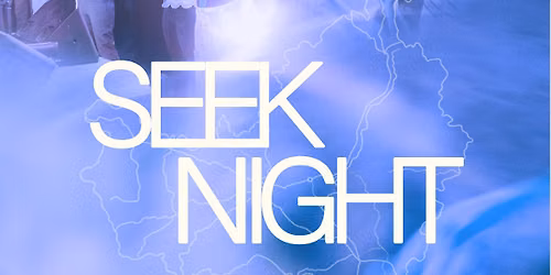 Copy of Copy of Copy of Seek Night