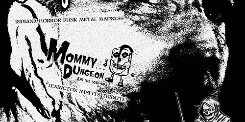 The Lurking Corpses, Mommy Dungeon & the Lock-Ups, Hollows