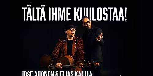 Jose Ahonen & Elias Kahila: T\u00e4lt\u00e4 ihme kuulostaa! \/\/ Kulttuuritalo Telakka