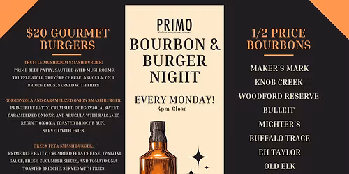 Bourbon and Burger Night- Every Monday